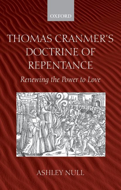 Thomas Cranmer's Doctrine of Repentance By Ashley Null 9780199210008