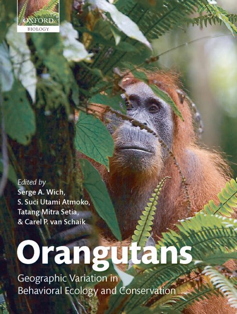 Orangutans By Serge A. Wich 9780199213276 (Hardback)