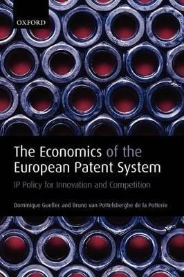 The Economics of the European Patent System 9780199216987 (Paperback)