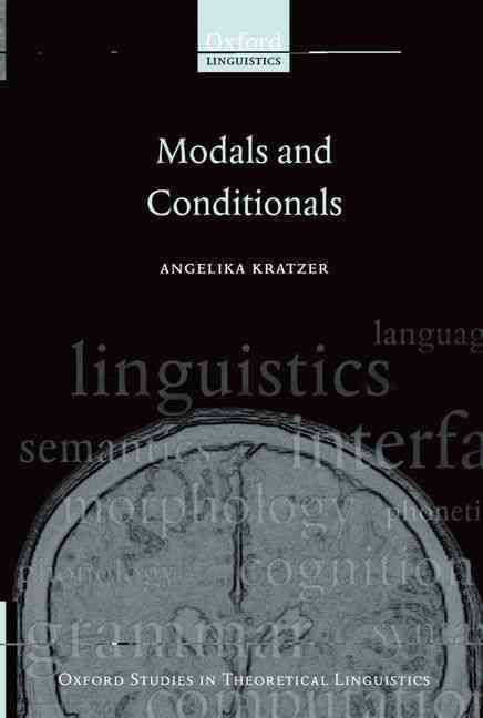 Modals and Conditionals By Angelika Kratzer 9780199234691 (Paperback)