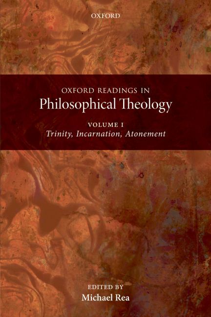 Oxford Readings in Philosophical Theology By Michael C. Rea