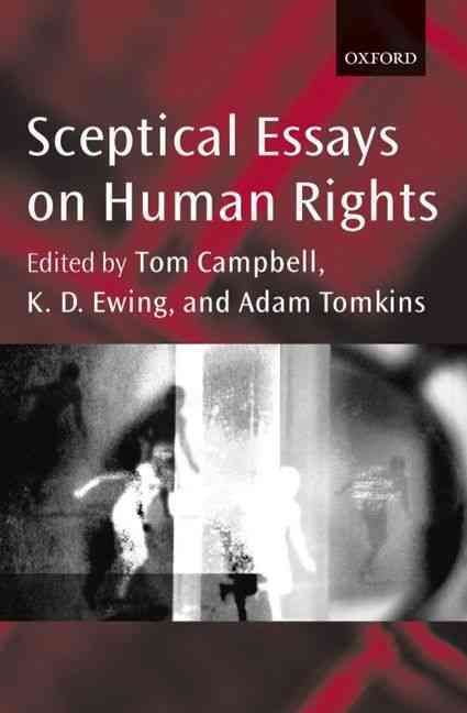 Sceptical Essays on Human Rights By K. D. Ewing, Adam Tomkins