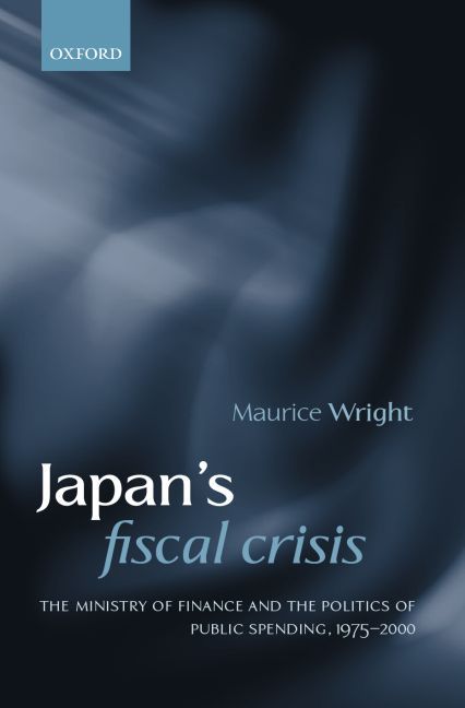 Japan's Fiscal Crisis By Maurice Wright 9780199250530 (Hardback)