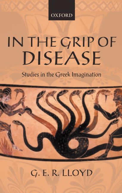 In the Grip of Disease By G. E. R. Lloyd 9780199253234 (Hardback)