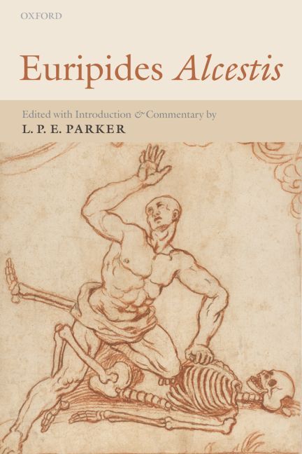 Euripides Alcestis By Euripides, L. P. E. Parker 9780199254675