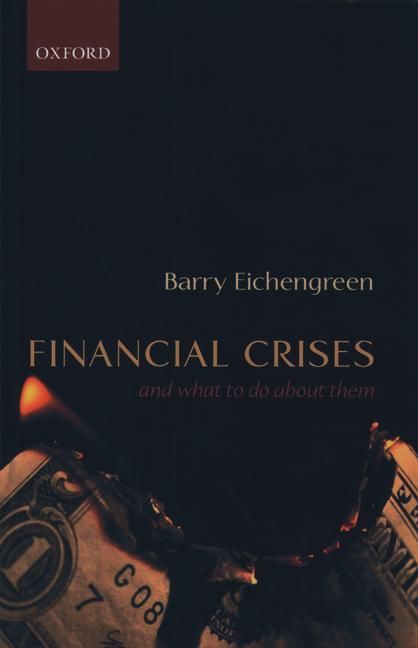 Financial Crises By Barry J. Eichengreen 9780199257447 (Paperback)