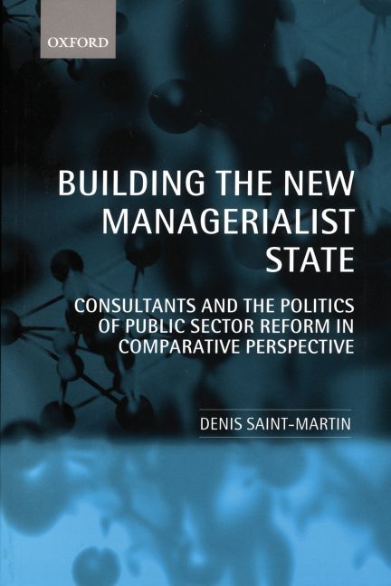 Building the New Managerialist State By Denis Saint-Martin (Paperback)