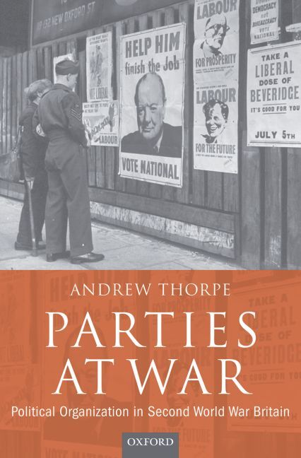 Parties at War By Andrew Thorpe 9780199272730 (Hardback)