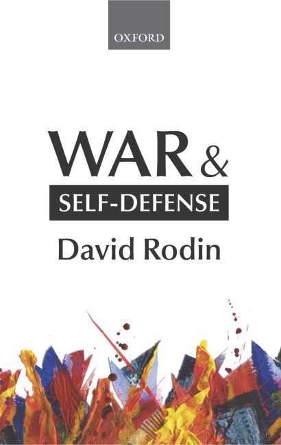 War and Self-Defense By David Rodin 9780199275410 (Paperback)