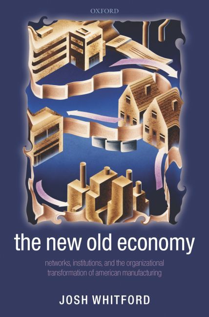 The New Old Economy By Josh Whitford 9780199286010 (Hardback)