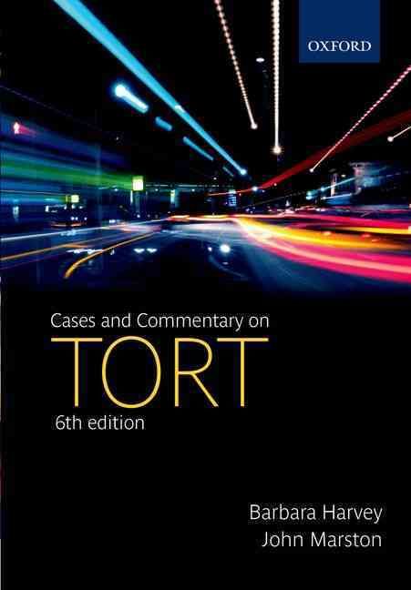 Cases and Commentary on Tort By Barbara Harvey, John Marston