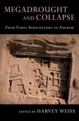 Megadrought and Collapse By Harvey Weiss (editor) 9780199329199