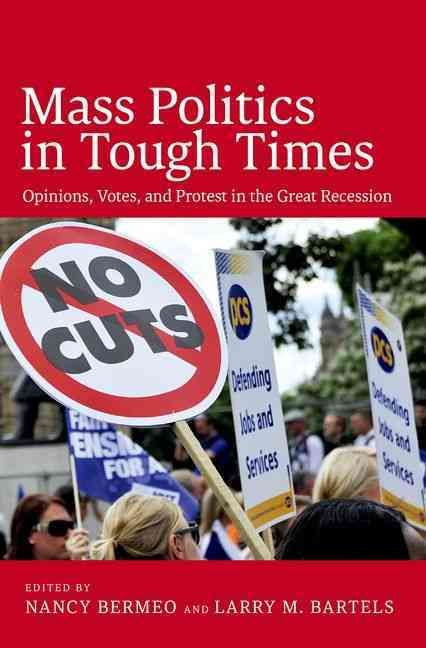 Mass Politics in Tough Times 9780199357512 (Paperback)