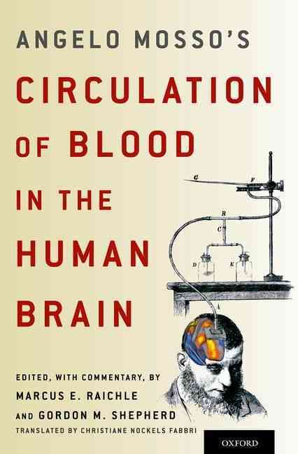 Angelo Mosso's Circulation of Blood in the Human Brain 9780199358984