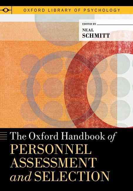 The Oxford Handbook of Personnel Assessment and Selection (Paperback)
