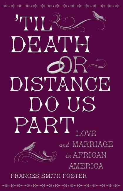 'Til Death or Distance Do Us Part By Frances Smith Foster (Paperback)
