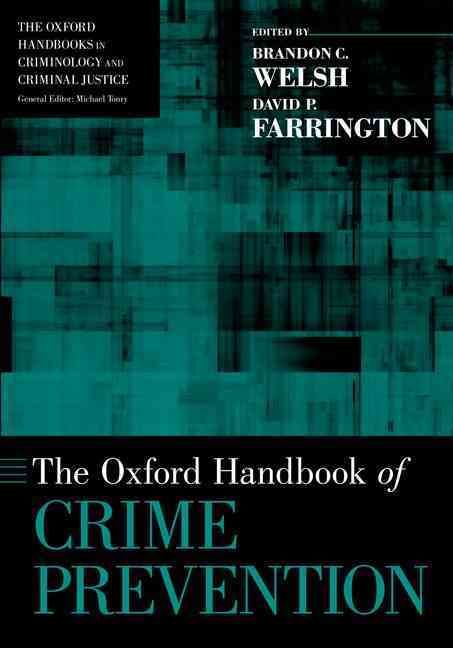The Oxford Handbook of Crime Prevention 9780199396696 (Paperback)