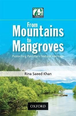 From Mountains to Mangroves By Rina Saeed Khan 9780199405466