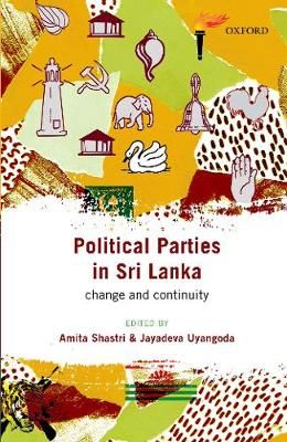 Political Parties in Sri Lanka 9780199479634 (Hardback)