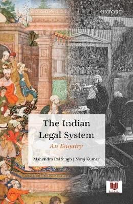 The India Legal System By Mahendra Pal Singh, Niraj Kumar (Hardback)