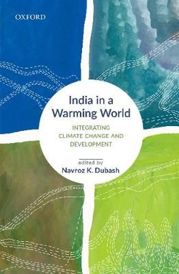 India in a Warming World By Navroz K. Dubash (editor) 9780199498734