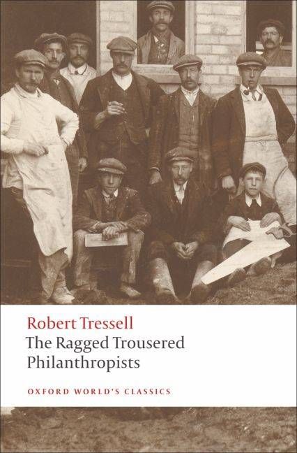 The Ragged Trousered Philanthropists By Robert Tressell, Peter Miles