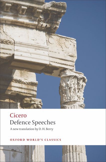 Defence Speeches By Marcus Tullius Cicero 9780199537907 (Paperback)