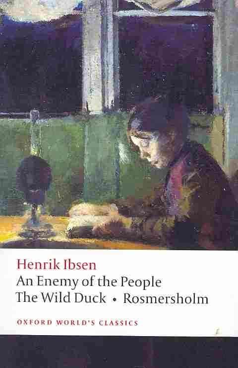 An Enemy of the People By Henrik Ibsen 9780199539130 (Paperback)