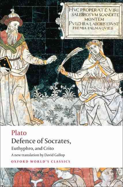 Defence of Socrates, Euthyphro, Crito By Plato, David Gallop