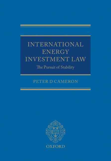 International Energy Investment Law By Peter D. Cameron 9780199545230