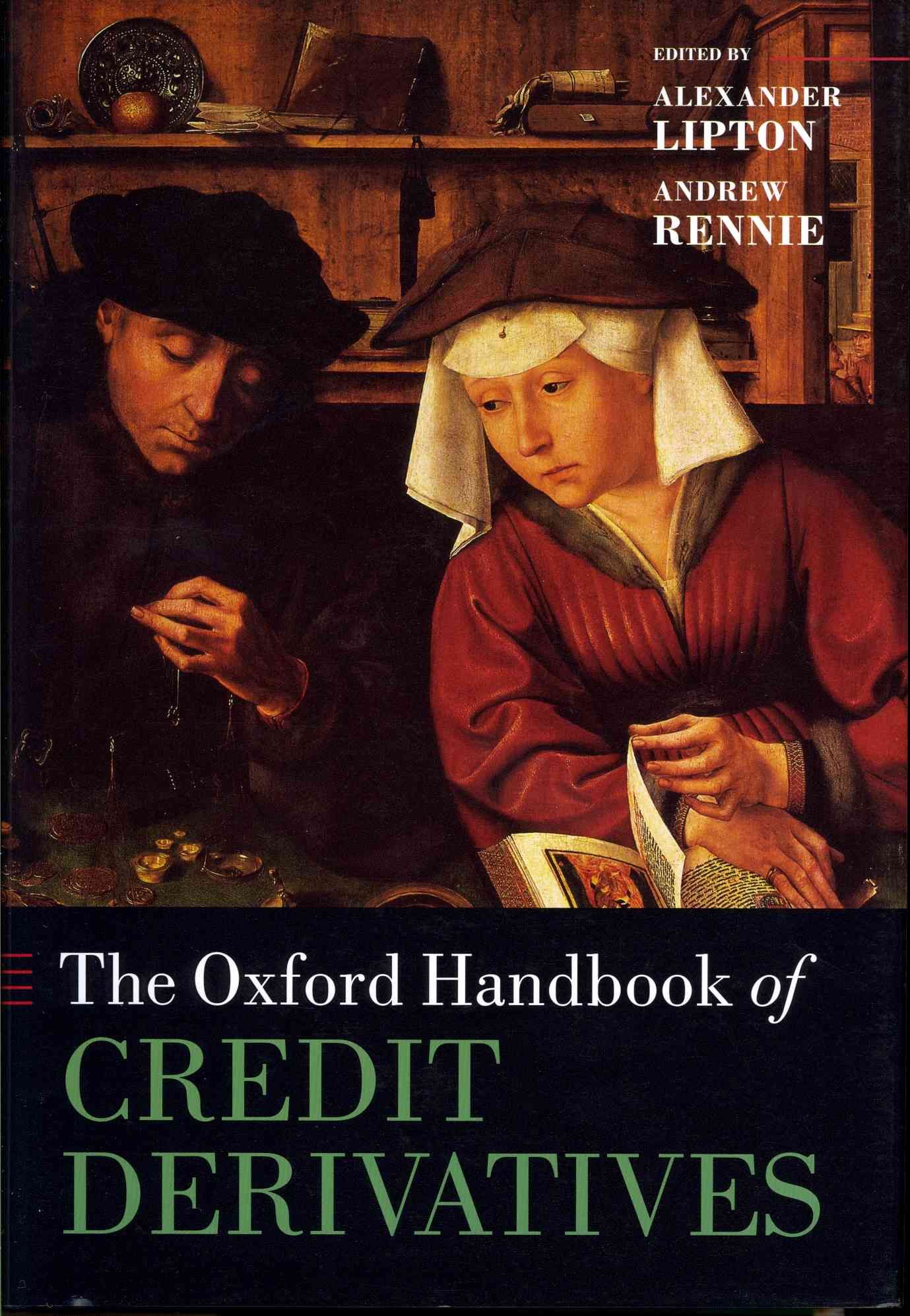 The Oxford Handbook of Credit Derivatives 9780199546787 (Hardback)