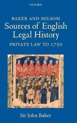 Baker and Milsom Sources of English Legal History By John H. Baker