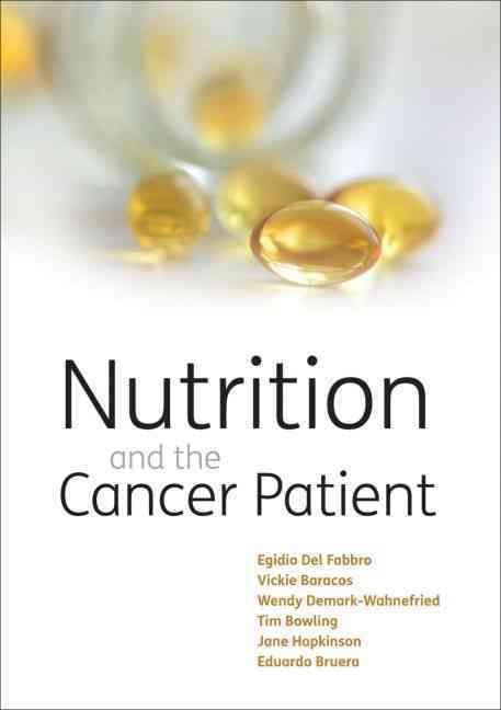 Nutrition and the Cancer Patient By Egidio Del Fabbro 9780199550197