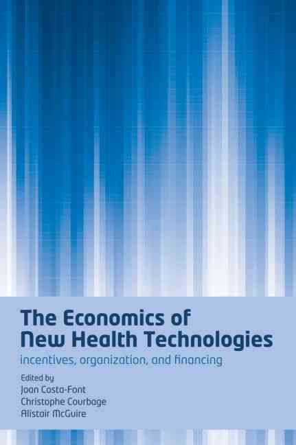 The Economics of New Health Technologies 9780199550685 (Paperback)