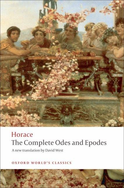 The Complete Odes and Epodes By Horace, David West 9780199555277