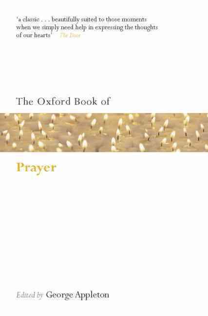 The Oxford Book of Prayer By George Appleton 9780199561230 (Paperback)