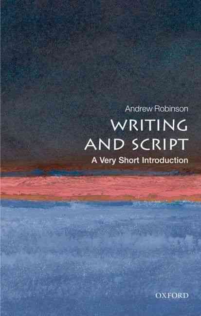 Writing and Script By Andrew Robinson 9780199567782 (Paperback)