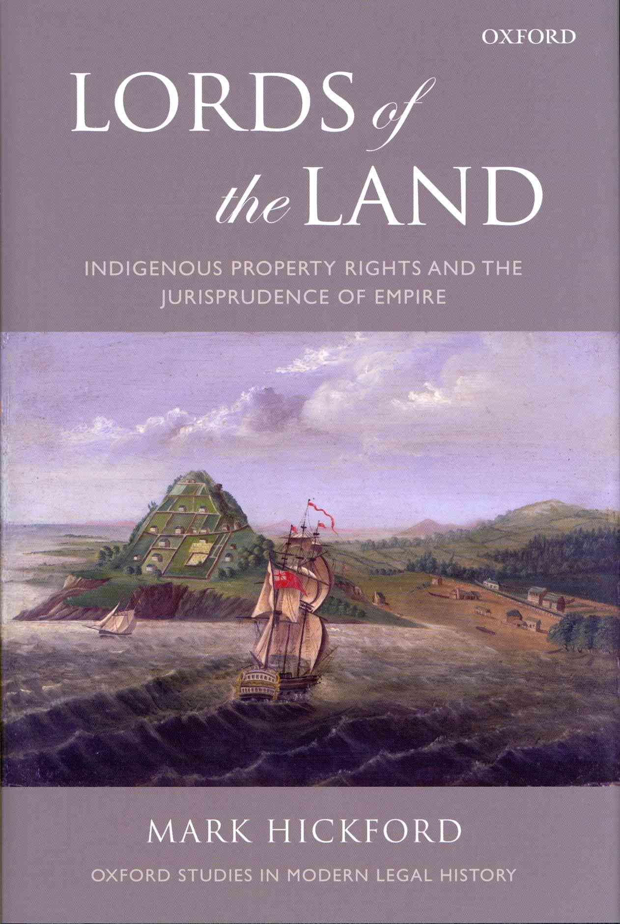 Lords of the Land By Mark Hickford 9780199568659 (Hardback)