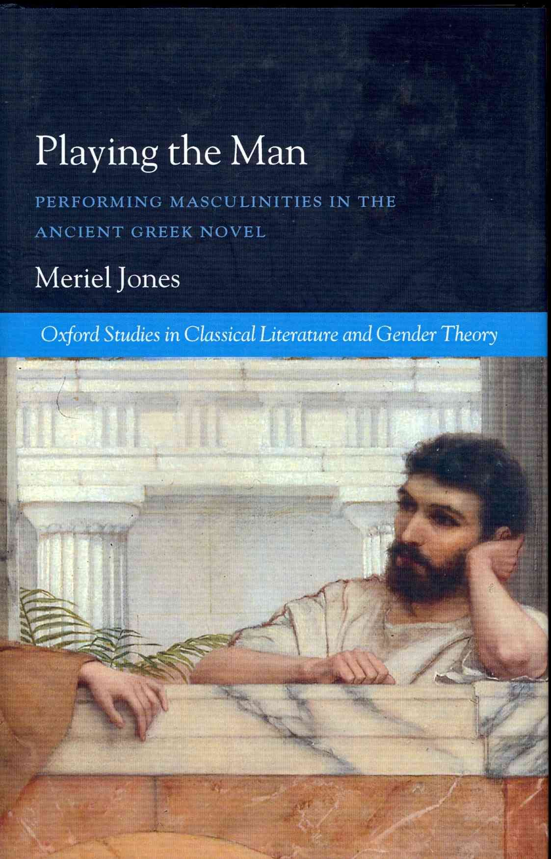 Playing the Man By Meriel Jones 9780199570089 (Hardback)
