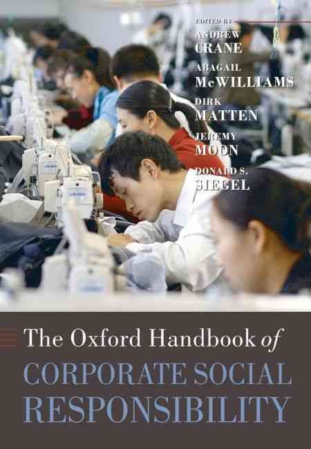 The Oxford Handbook of Corporate Social Responsibility 9780199573943