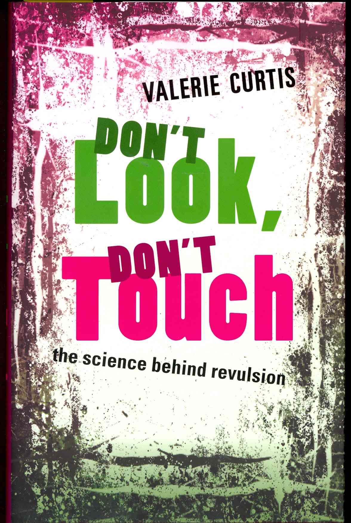 Don't Look, Don't Touch By Valerie Curtis 9780199579488 (Hardback)