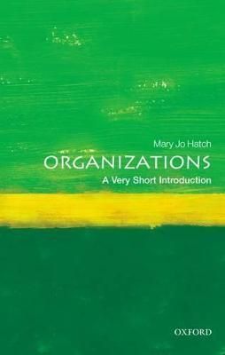 Organizations By Mary Jo Hatch 9780199584536 (Paperback)