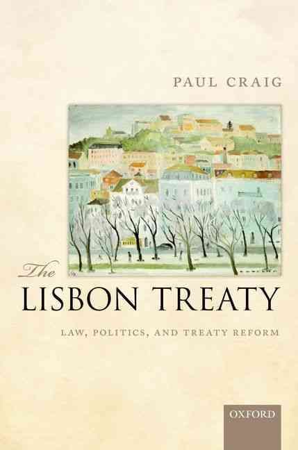 The Lisbon Treaty By Paul Craig 9780199595013 (Hardback)