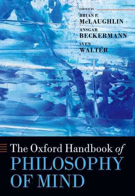 The Oxford Handbook of Philosophy of Mind 9780199596317 (Paperback)