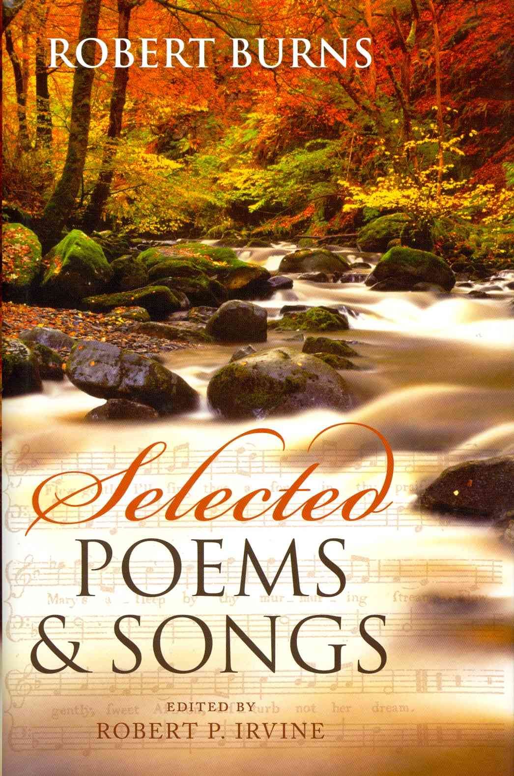 Selected Poems and Songs By Robert Burns, Robert P. Irvine (Hardback)