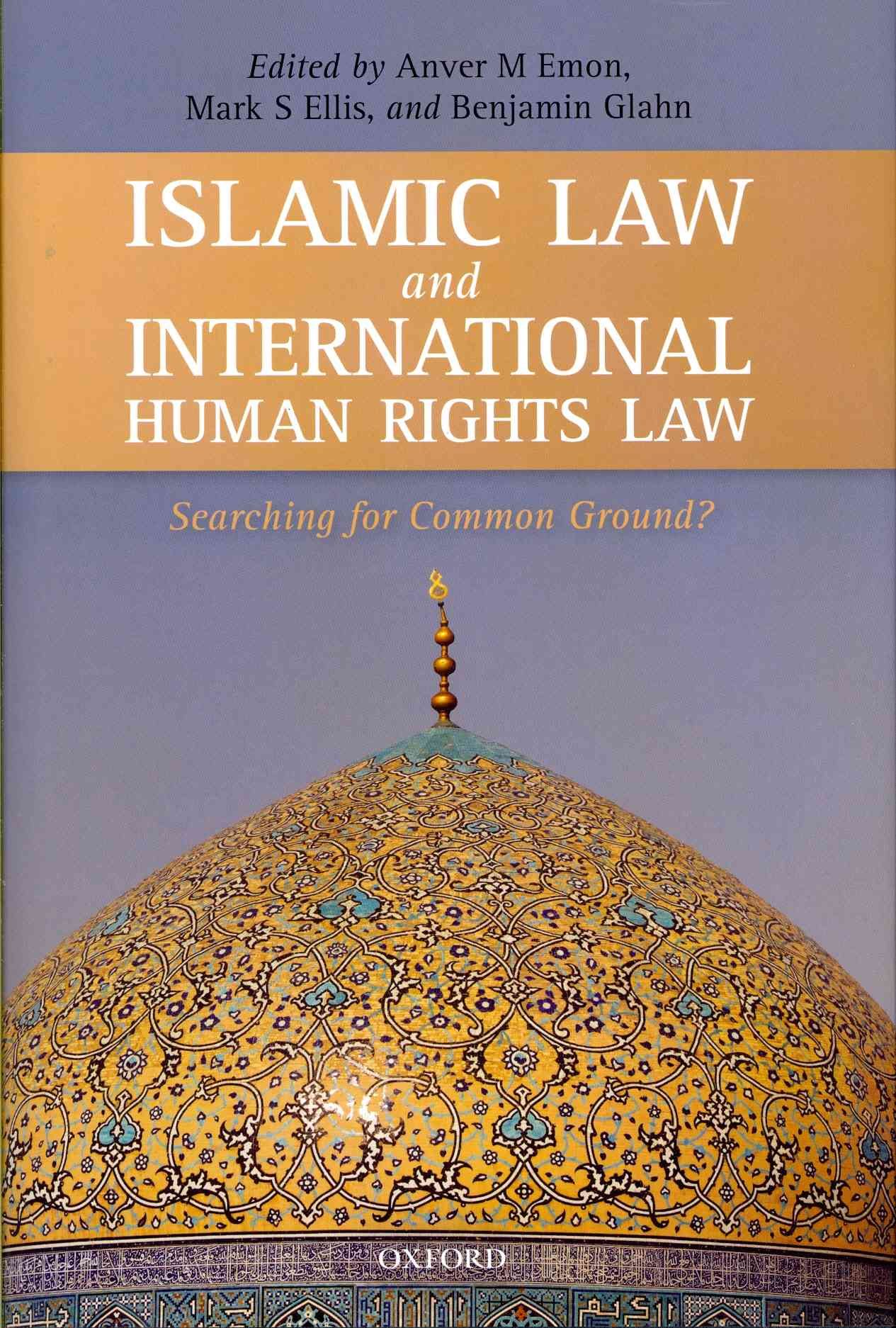 Islamic Law and International Human Rights Law 9780199641444