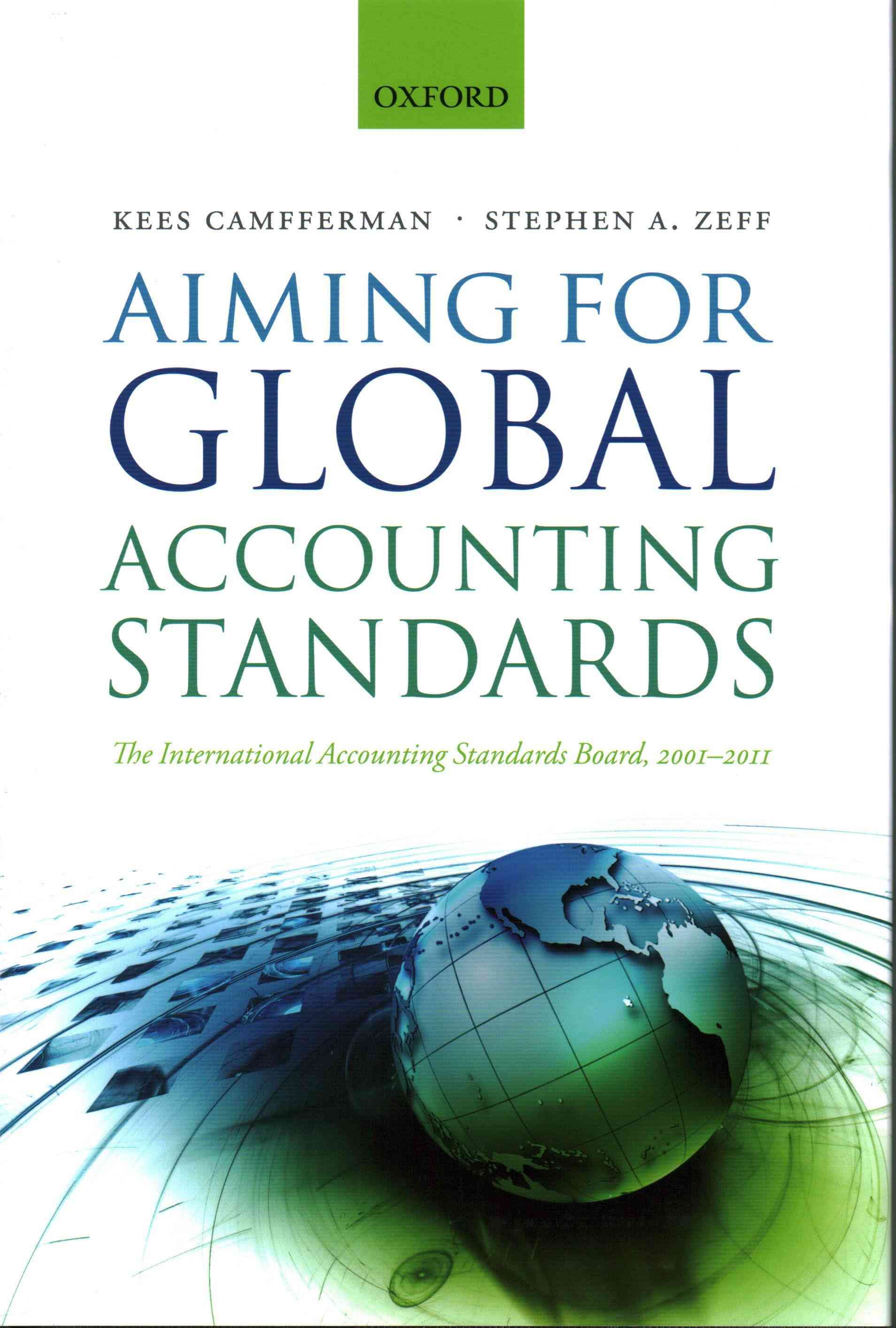 Aiming for Global Accounting Standards 9780199646319 (Hardback)