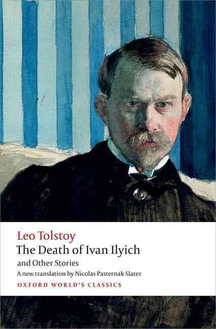 The Death of Ivan Ilyich and Other Stories 9780199669882 (Paperback)