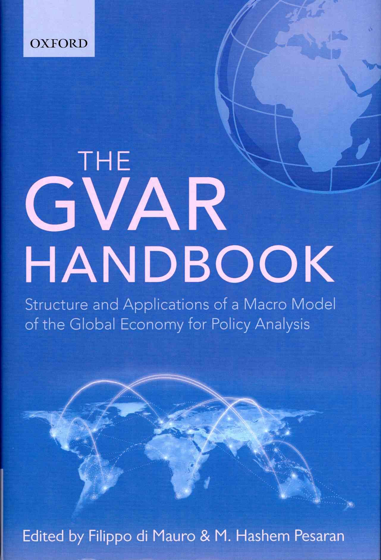 The GVAR Handbook By Filippo Di Mauro, M. Hashem Pesaran 9780199670086