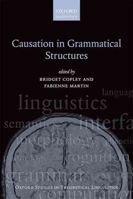 Causation in Grammatical Structures 9780199672073 (Hardback)